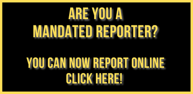 Are you a mandated reporter? You can now report online here.